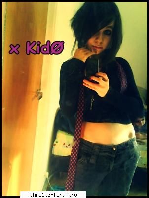 Kido :P - poi nu ziceai k am fitze de buftea? - Poze cu noi!